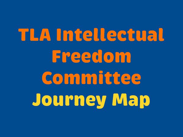 TLA 2026 Intellectual Freedom Committee Journey Map